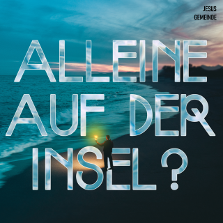 ALLEINE AUF DER INSEL - Family Life