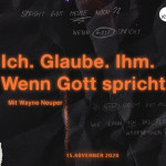 Ich.Glaube.Ihm - Wenn Gott spricht