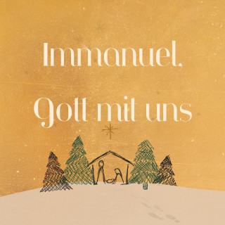 Immanuel, Gott mit uns [audio]