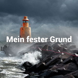 Mein fester Grund - Teil 1 Verwurzelt