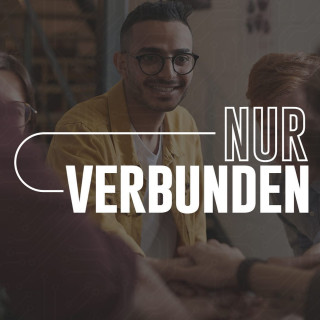 Nur verbunden - Der Körper... ein Bild der Gemeinde