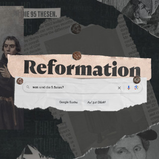 REFORMATION - Sola Fide – Allein aus Glauben