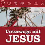 Unterwegs mit Jesus - Darf ich vorstellen? Der König!